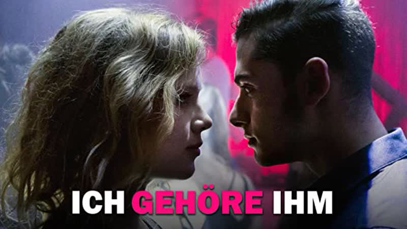 Я принадлежу ему | ich gehöre ihm (2017) [я его принцесса | loverboy]