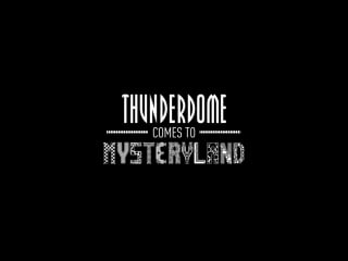 Thunderdome comes to mysteryland 2017 line up trailer