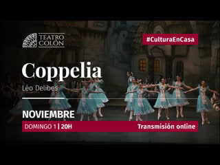 Coppelia macarena giménez juan p ledo julián galván teatro colón buenos aires hd