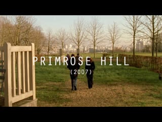 Primrose hill (2007), dir mikhaël hers