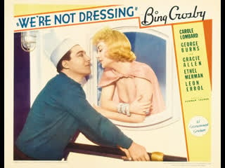 Cupido ao leme (we're not dressing, 1934) bing crosby, carole lombard, ray milland