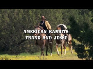 Американские бандиты фрэнк и джесси джеймс / american bandits frank and jesse james 2010