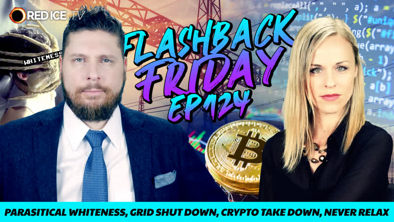 Parasitical whiteness, grid shut down, crypto take down, never relax ff ep124