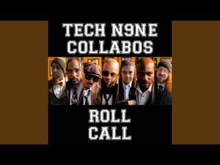 Tech n9ne collabos roll call (feat king iso, joey cool, jl, x raided, lex bratcher, rittz) official music video