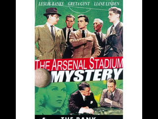 The arsenal stadium mystery (1939) 1080p leslie banks, greta gynt, ian mclean