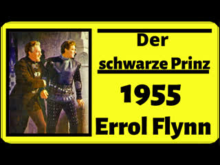 Der schwarze prinz 1955 ritterfilm mit errol flynn (german)