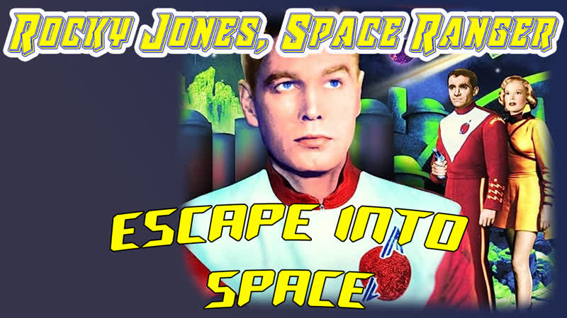 1954 07 рокки джонс, космический рейнджер побег в космос / escape into space