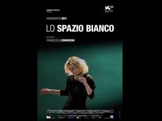 Lo spazio bianco (2009)