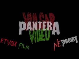 Pantera vulgar video [etvox film]