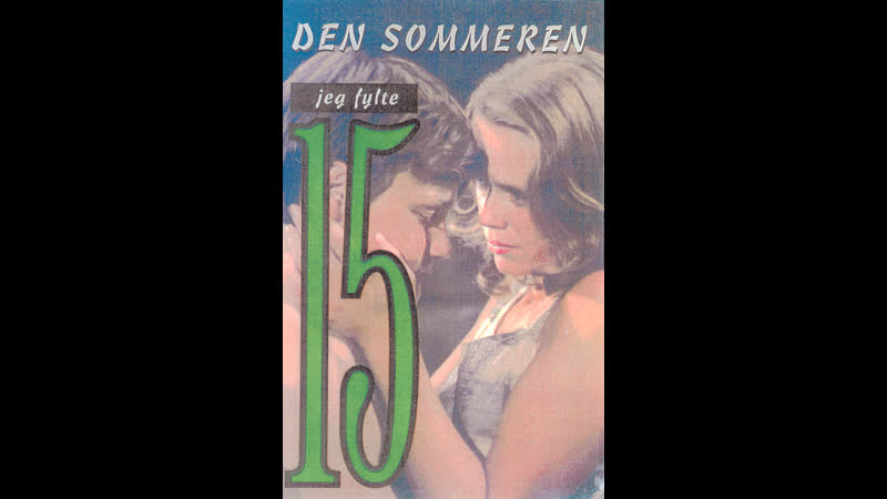 Лето, когда мне было 15 den sommeren jeg fylte 15 (1975) норвегия