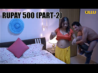 Rupaya 500 - HD sex | porn XXX video