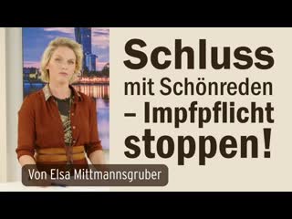 Schluss mit schönreden – impfpflicht stoppen! von elsa mittmannsgruber