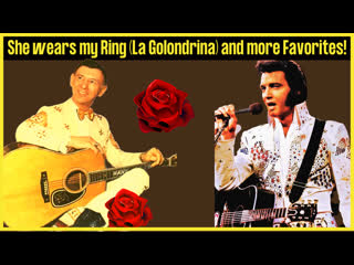 She wears my ring (la golondrina) and more favorites (classic country mexico)