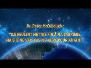 Dr peter mccullough "ils veulent mettre fin à ma carrière, mais ils ne me feront pas taire"