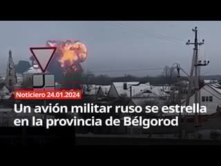 📡 cobertura especial un avión militar ruso se estrella en la provincia de bélgorod