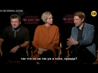 Domhnall gleeson andy serkis gwendoline christie star wars interview rus subs