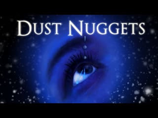 Даст наггетс (2020) dust nuggets