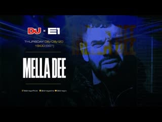 Mella dee live @ dj mag x e1 london