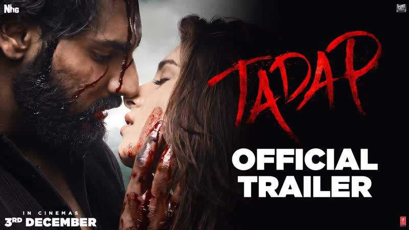 Трейлер фильма «tadap» 2021 г тара сутариа, ahan shetty, саурабх шукла, радж вашвакарма, кумуд мишра, самит гулати