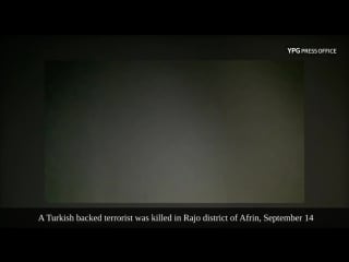 Another turkish backed porn was killed by our forces in rajo district of afrin on september 14 full video