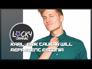 Karl erik taukar will represent estonia in ulan bator lucky carnival