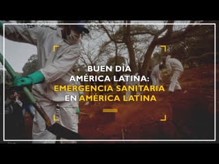 Buen día américa latina oms emergencia sanitaria en américa latina