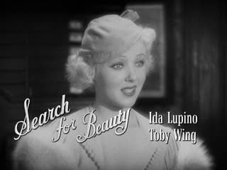 Aida lupino, toby wing, gertrude michael (search for beauty, 1934)