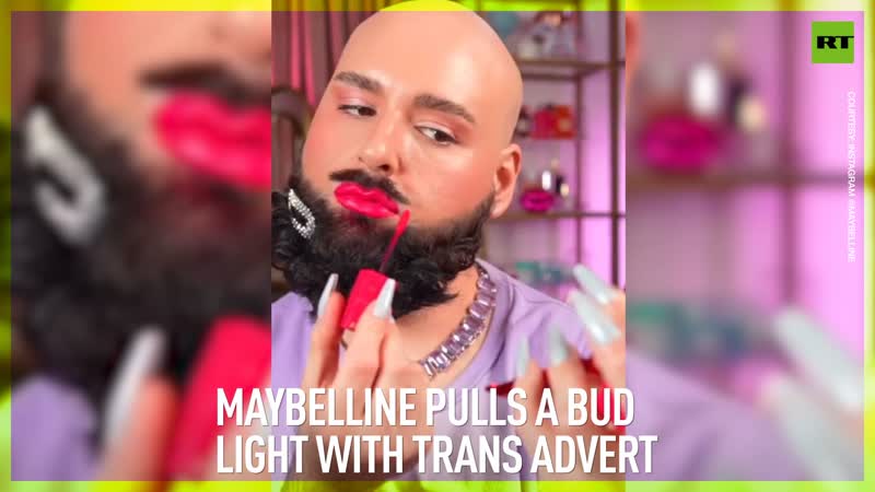 Maybelline pulls a bud light with trans advert