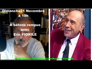 Eric montana "a bâtons rompus" avec eric fiorile