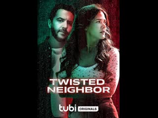 Странное соседство (2023) twisted neighbor