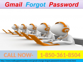 Gmail forgot password 1 850 361 8504 reset procedure can be accessible at anytime