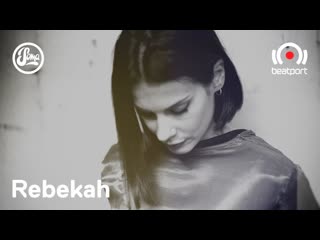 Rebekah live @ traktor x beatport