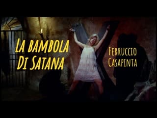 La bambola di satana / куколка сатаны (1969) ferruccio casapinta / феруччио касапинта италия giallo