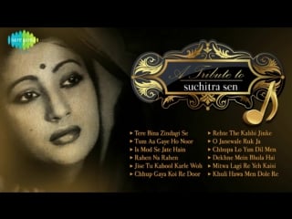 A tribute to suchitra sen old hindi songs audio jukeox suchitra sen songs