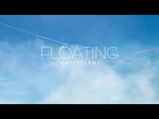 Waterflame floating