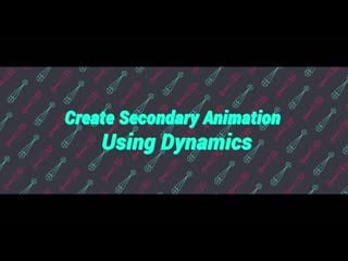 How to create secondary animation using dynamics in maya [rus]