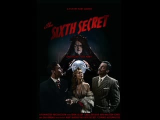 Шестая тайна (2022) the sixth secret