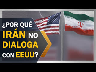 ¿por qué irán no acepta dialogar con eeuu?