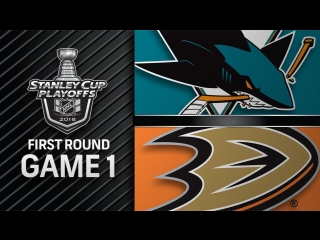 San jose sharks vs anaheim ducks – apr 12, 2018 | game 1 | stanley cup 2018