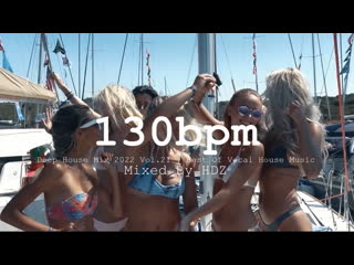 Трансляция i hd [ 16 o2 2o22 ] ► deep house mix 2022 mixed by hdz
