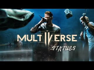 Multiverse statues [official music video]