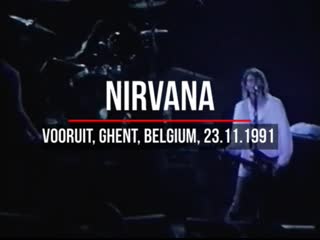 Nirvana vooruit ghent, belgium 23/11/1991 [full show remastered]