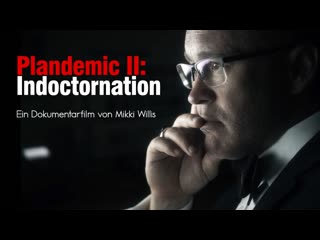 Stark zensiert plandemic ii indoctornation [dokumentarfilm]