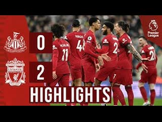 Highlights newcastle utd 0 2 liverpool | darwin nunez & cody gakpo win it!