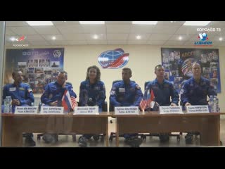 Основной и дублирующий экипажи корабля «союз мс 15» провели предстартовую конференцию