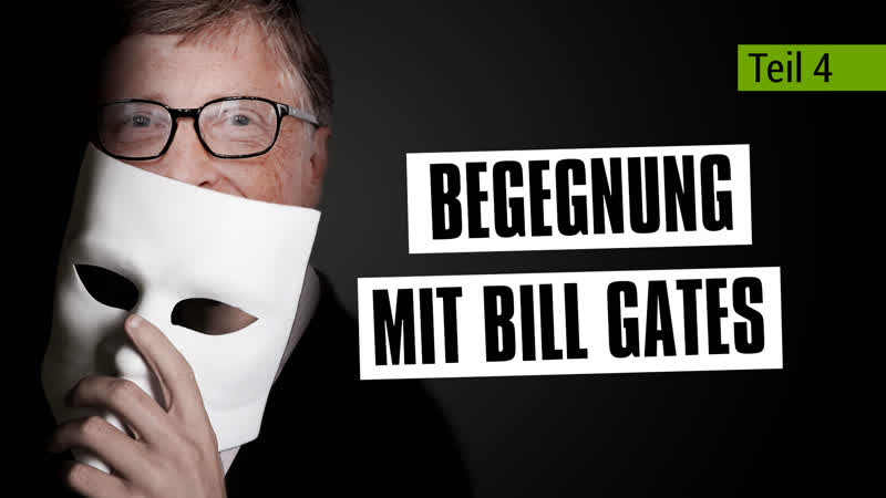 Begegnung mit bill gates (teil 4/4) [bildung unzensiert]