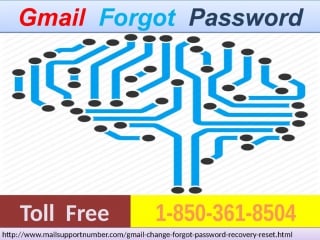 Employ the 3 step gmail forgot password 1 850 361 8504 from anywhere!