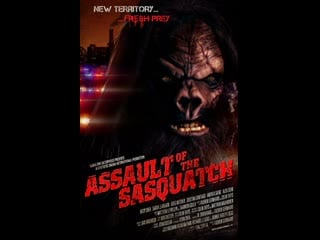 Sasquatch assault (2009) new and exciting movie into the immortal legend of bigfoot