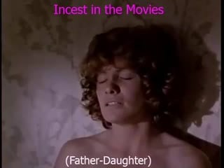 Incest In The Movies Vignette 01 (father Daughter)