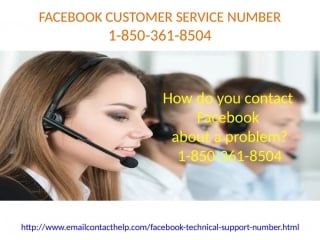 Why does facebook customer service 1 850 361 8504 take part in as a staunch savior?